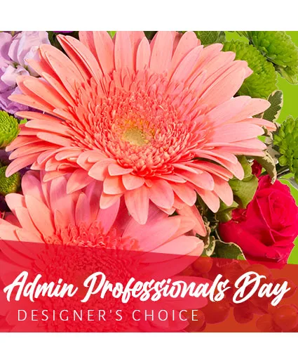Admin Professional's Flowers Designer's Choice Admin Professional's Flowers Designer's Choice