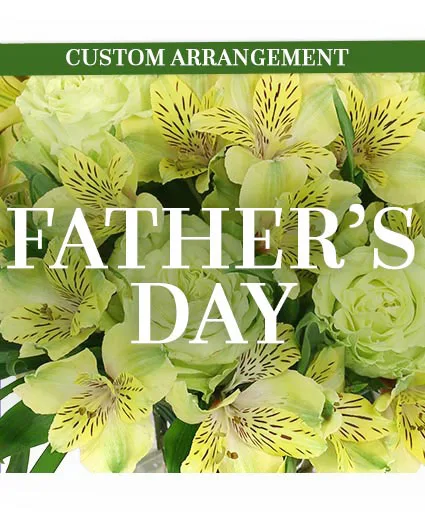 Father's Day Custom Arrangement Father's Day Custom Arrangement