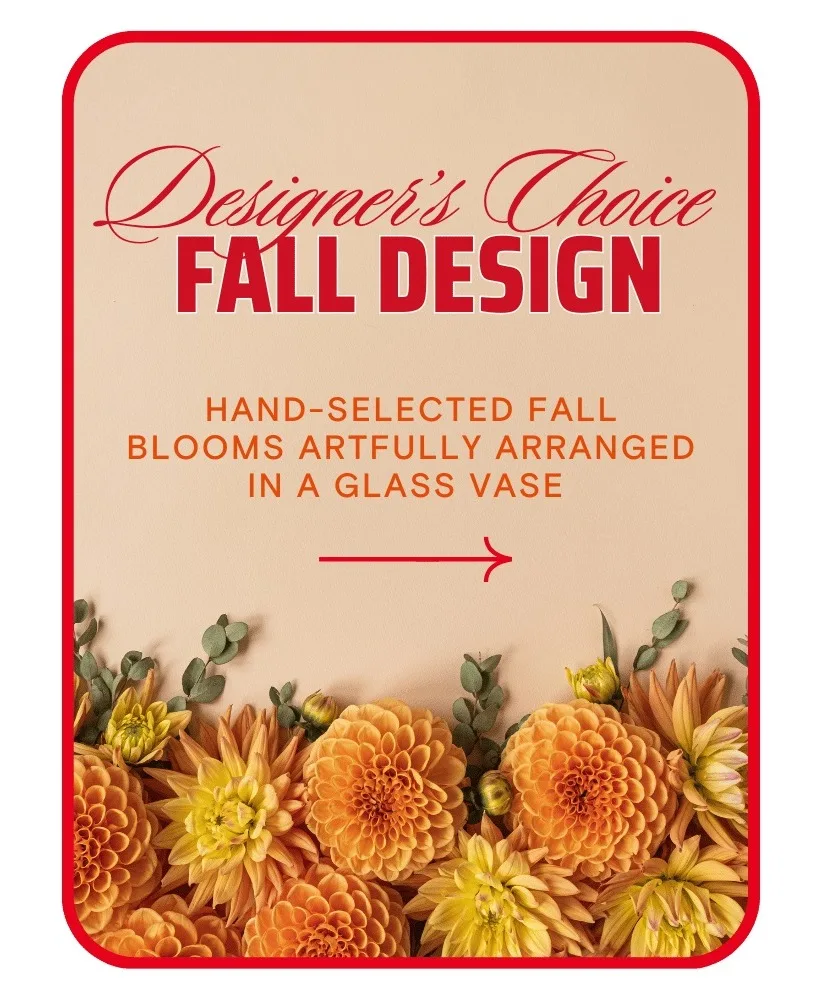 Designer's Choice Fall Flowers Flower Arrangement Designer's Choice Fall Flowers Flower Arrangement