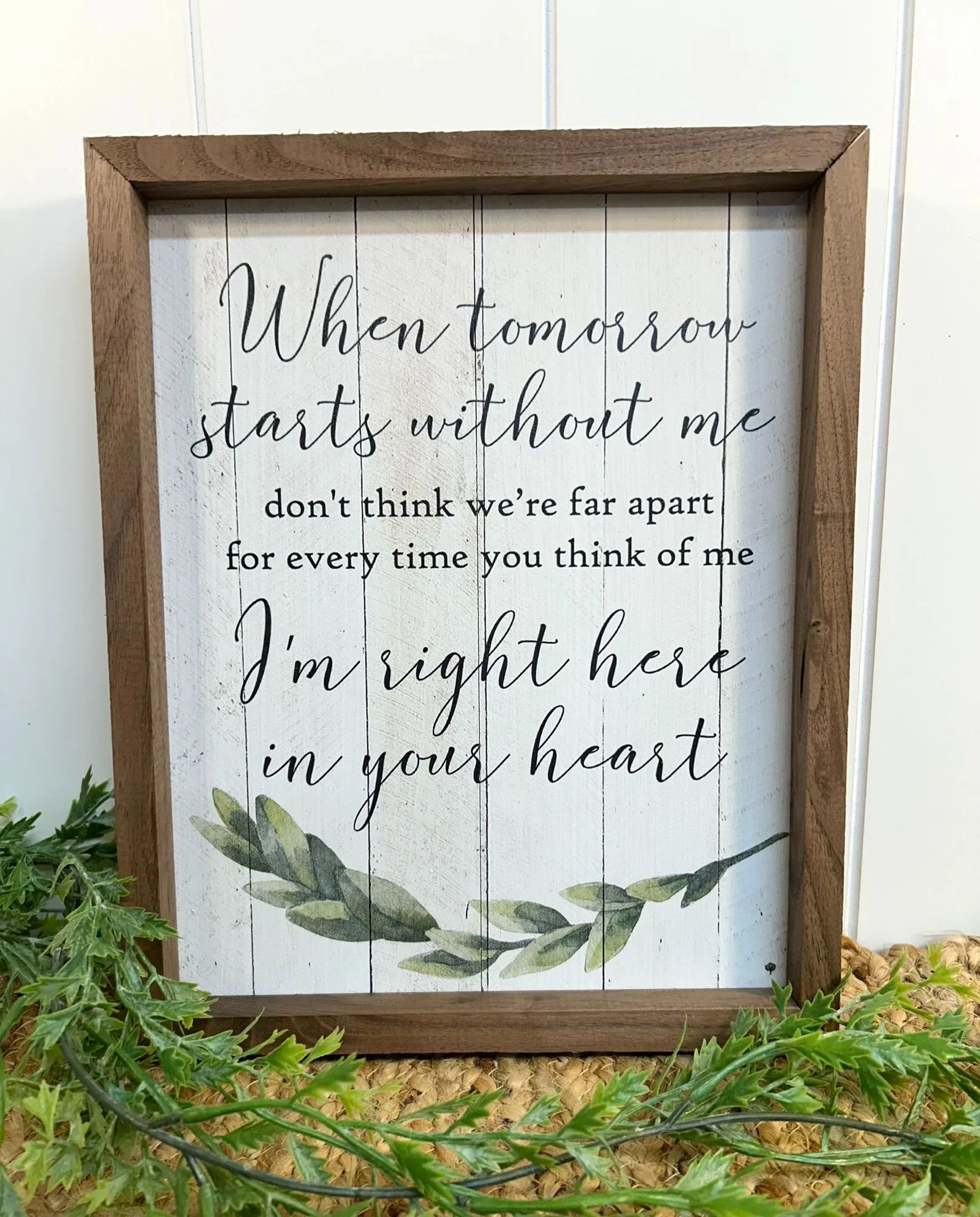 When Tomorrow Starts Without Me Wall Art