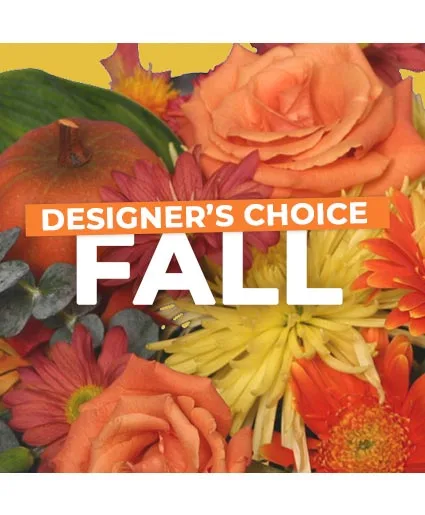 Fall Flowers Designer's Choice Fall Flowers Designer's Choice