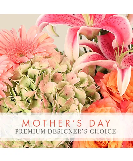 Mother's Day Bouquet Premium Designer's Choice Mother's Day Bouquet Premium Designer's Choice