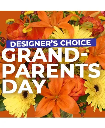 Custom Grandparent's Day Florals Designer's Choice Custom Grandparent's Day Florals Designer's Choice